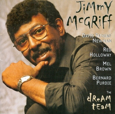 Jimmy McGriff's "Dream Team"