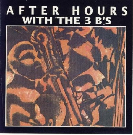 "After Hours With The 3 B's"