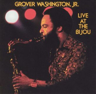 Grover Washingto Jr - Live At The Bijou-front