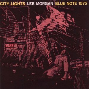 Lee Morgan City Lights 1957