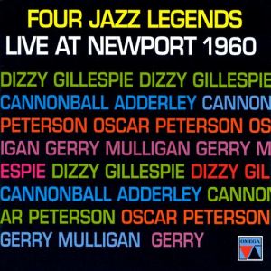 Four Jazz Legends Live At Newport 1960